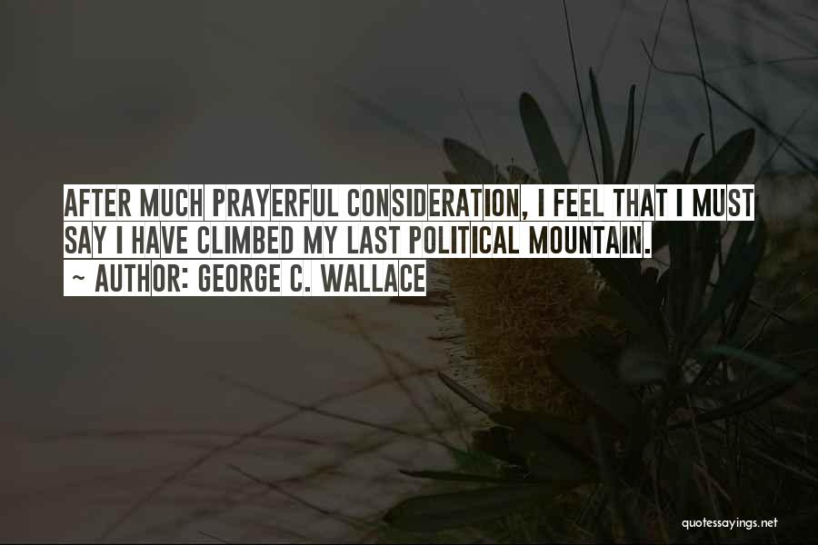 Prayerful Quotes By George C. Wallace