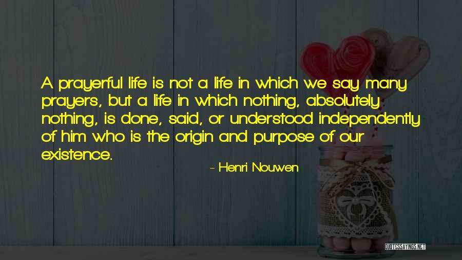 Prayerful Quotes By Henri Nouwen