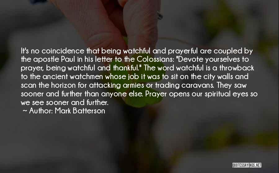Prayerful Quotes By Mark Batterson