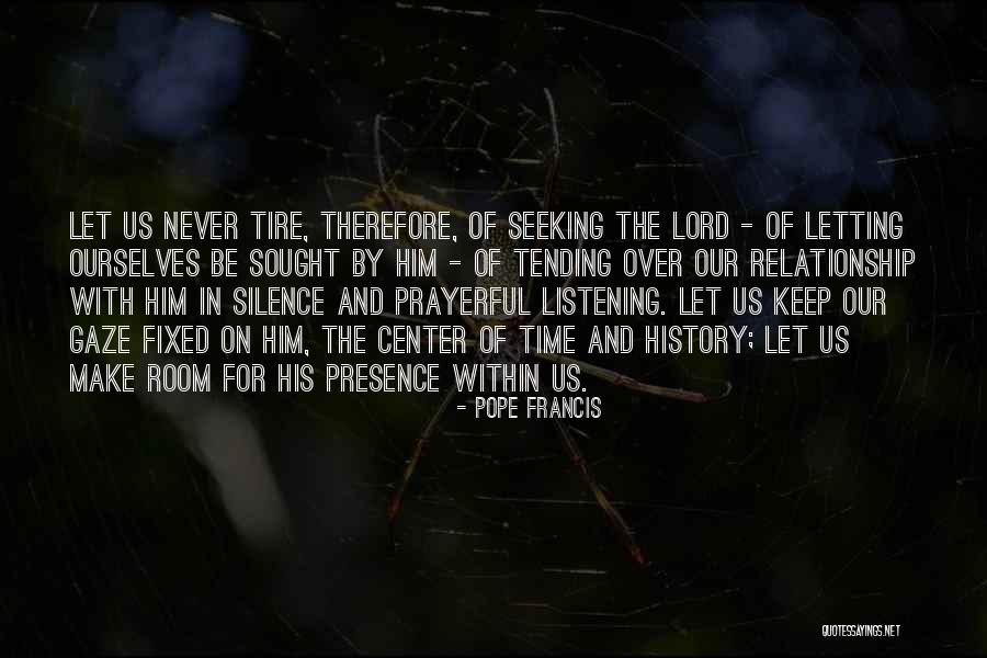 Prayerful Quotes By Pope Francis