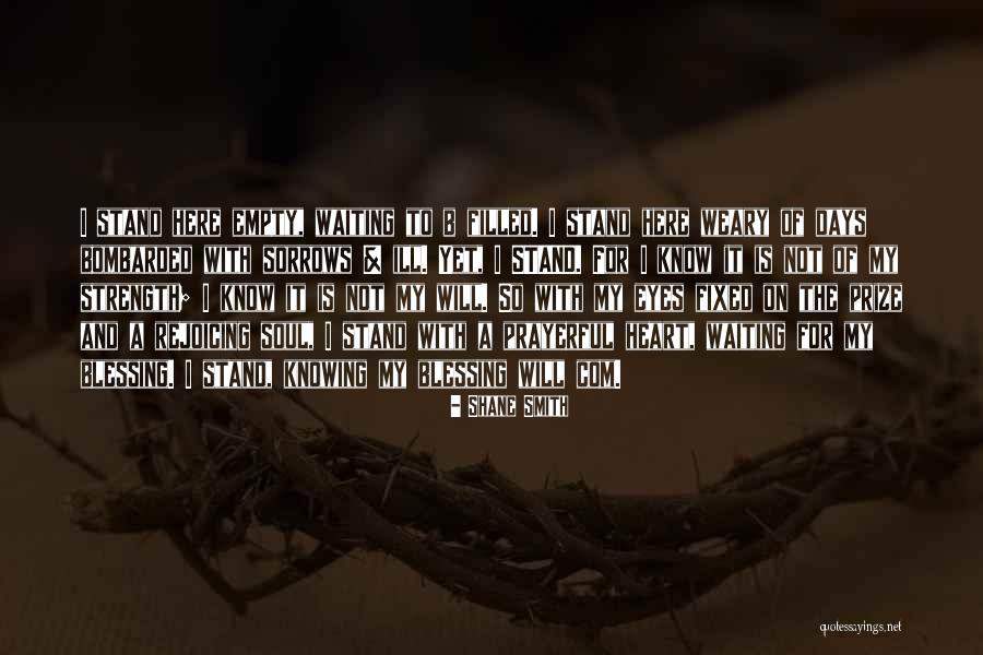 Prayerful Quotes By Shane Smith Prayerful Quotes By Shane Smith