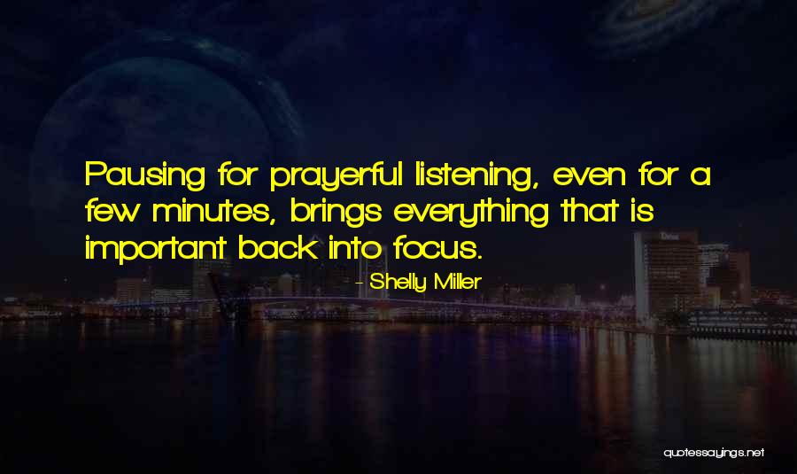 Prayerful Quotes By Shelly Miller