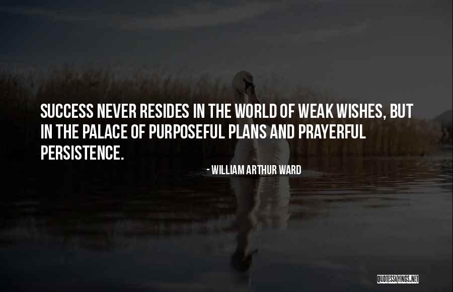 Prayerful Quotes By William Arthur Ward Prayerful Quotes By William Arthur Ward