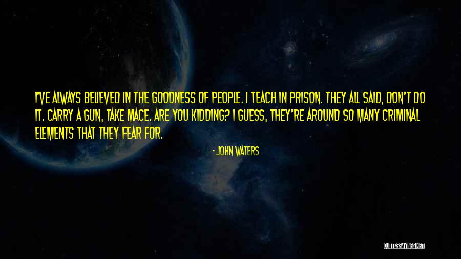 Prayerlessness Defined Quotes By John Waters Prayerlessness Defined Quotes By John Waters