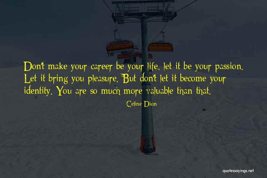 Prayernottage Quotes By Celine Dion Prayernottage Quotes By Celine Dion