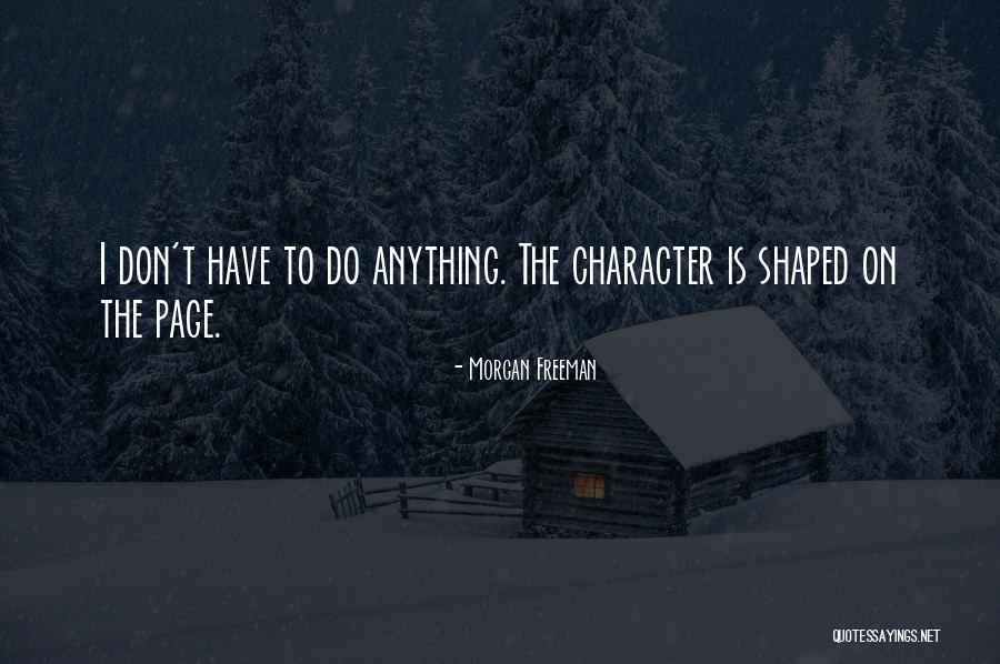 Prayernottage Quotes By Morgan Freeman Prayernottage Quotes By Morgan Freeman