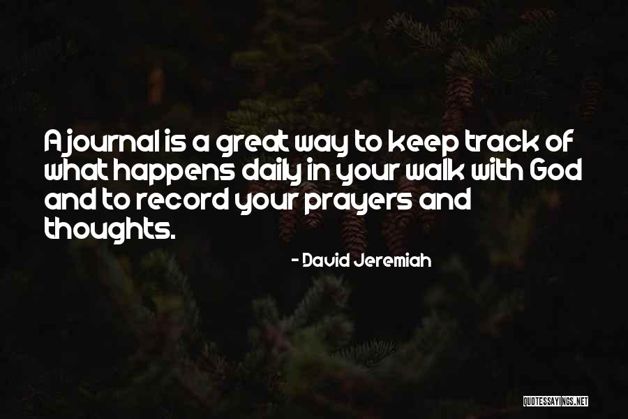 Prayers And Thoughts Quotes By David Jeremiah Prayers And Thoughts Quotes By David Jeremiah