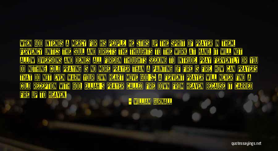 Prayers And Thoughts Quotes By William Gurnall Prayers And Thoughts Quotes By William Gurnall