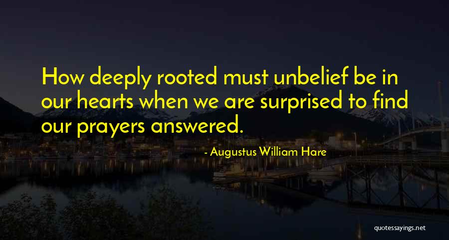 Prayers Answered Quotes By Augustus William Hare Prayers Answered Quotes By Augustus William Hare