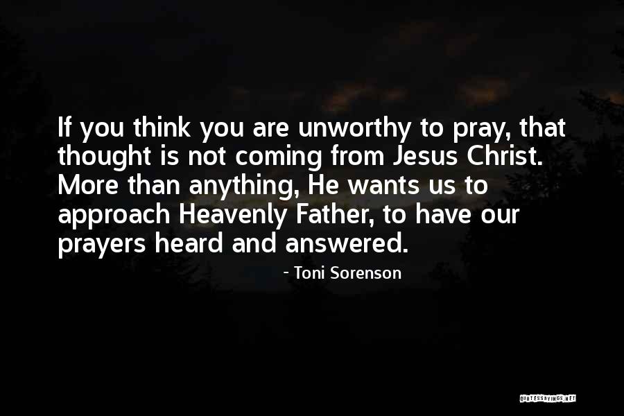 Prayers Answered Quotes By Toni Sorenson Prayers Answered Quotes By Toni Sorenson