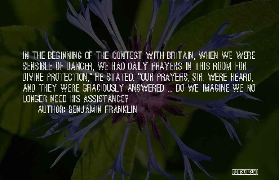 Prayers Are Heard Quotes By Benjamin Franklin