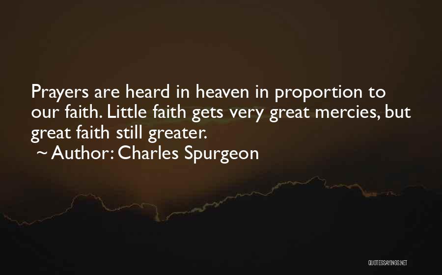 Prayers Are Heard Quotes By Charles Spurgeon