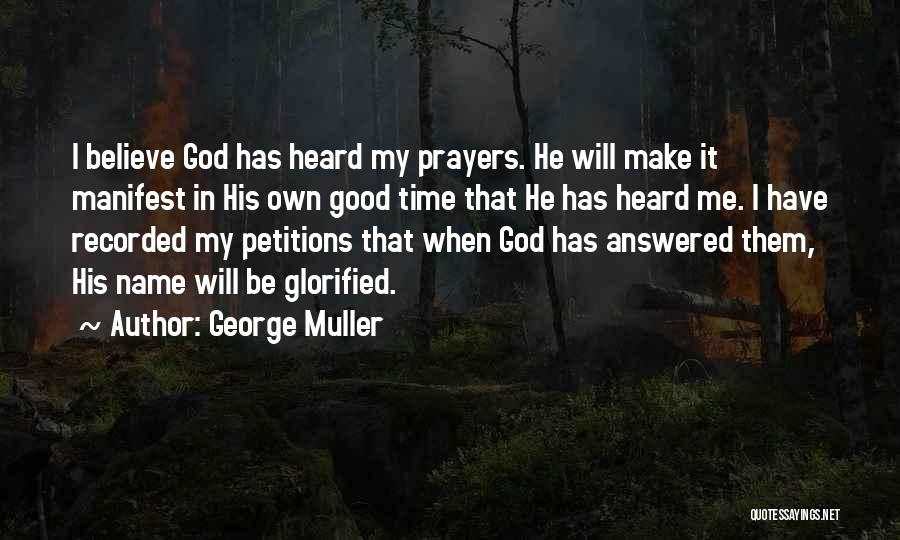 Prayers Are Heard Quotes By George Muller