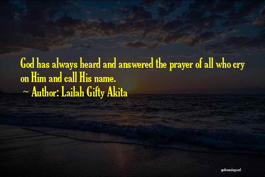 Prayers Are Heard Quotes By Lailah Gifty Akita