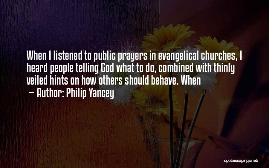 Prayers Are Heard Quotes By Philip Yancey