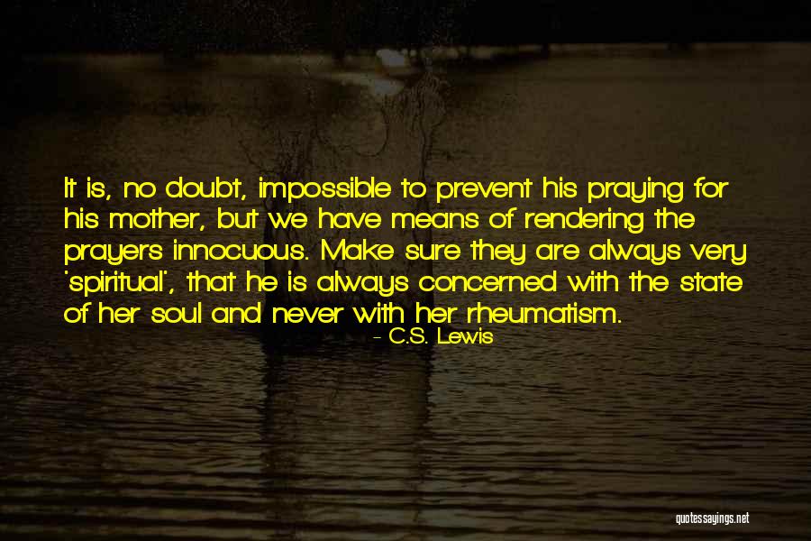 Prayers Are With Quotes By C.S. Lewis Prayers Are With Quotes By C.S. Lewis
