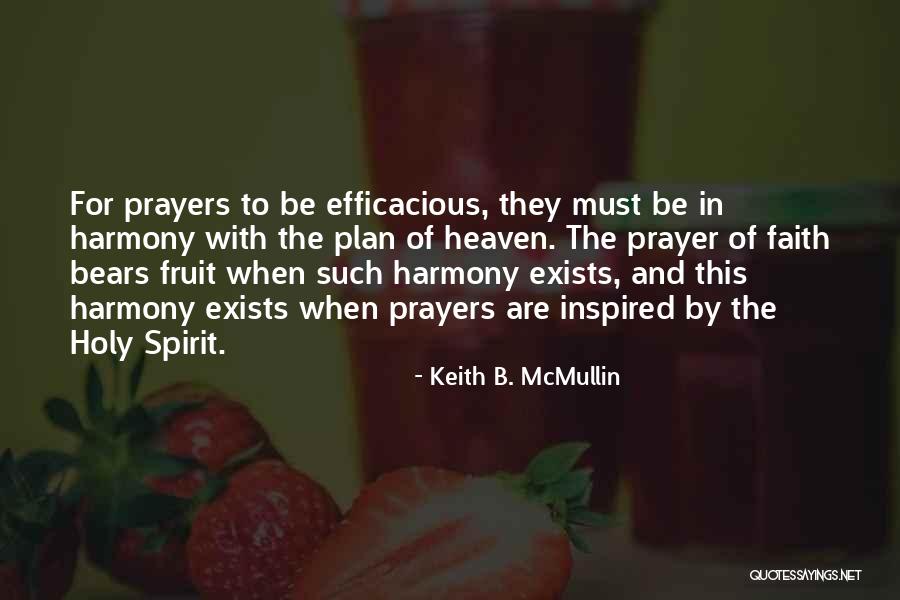 Prayers Are With Quotes By Keith B. McMullin Prayers Are With Quotes By Keith B. McMullin