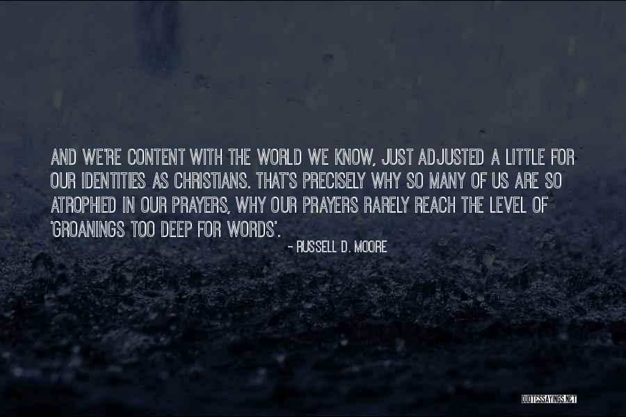 Prayers Are With Quotes By Russell D. Moore Prayers Are With Quotes By Russell D. Moore