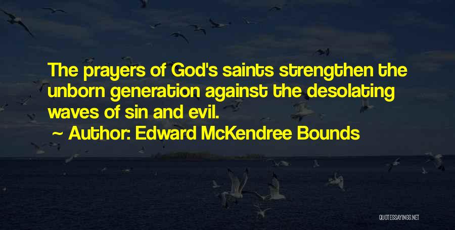 Prayers By Saints Quotes By Edward McKendree Bounds