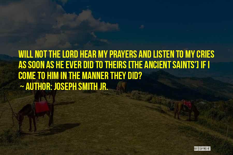 Prayers By Saints Quotes By Joseph Smith Jr.