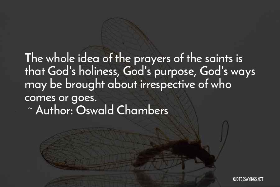 Prayers By Saints Quotes By Oswald Chambers