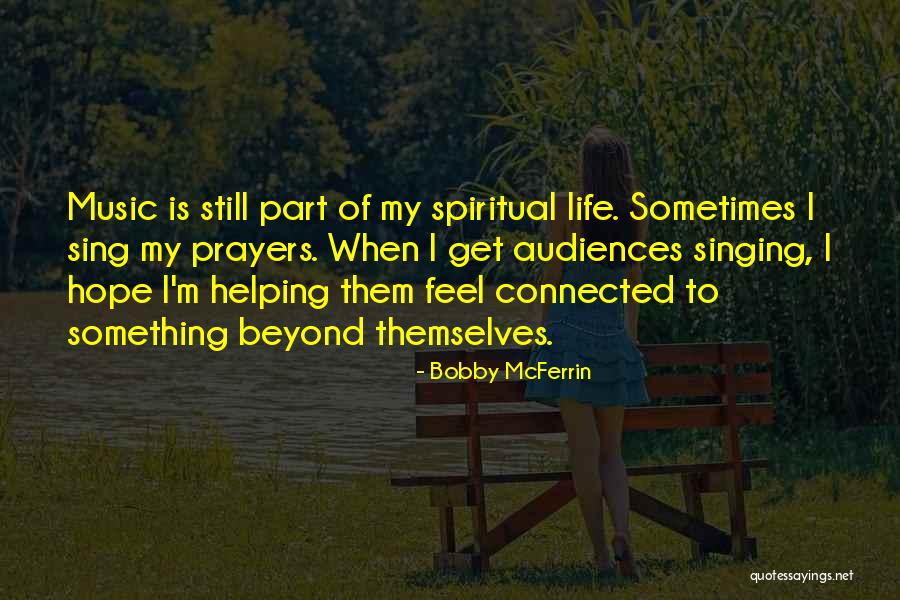 Prayers For Bobby Quotes By Bobby McFerrin