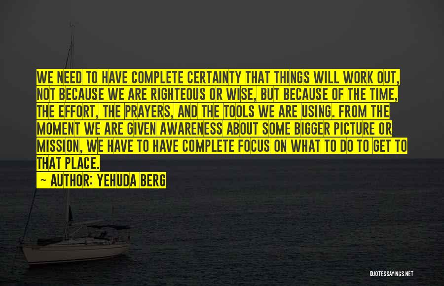 Prayers In Time Of Need Quotes By Yehuda Berg