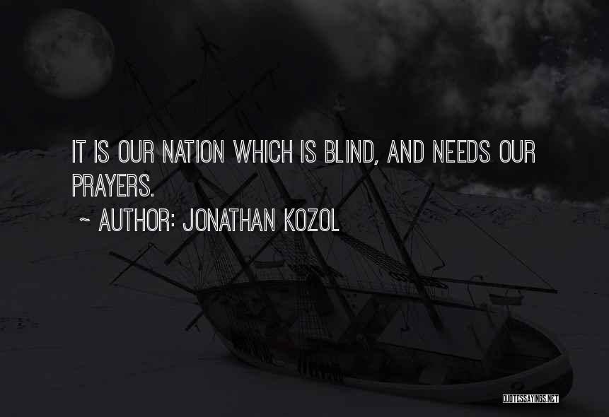 Prayers Quotes By Jonathan Kozol