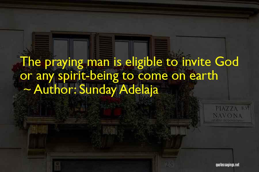 Prayers Quotes By Sunday Adelaja