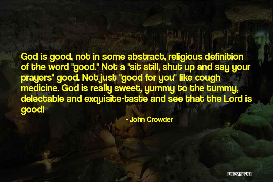 Prayers The Lord Quotes By John Crowder Prayers The Lord Quotes By John Crowder
