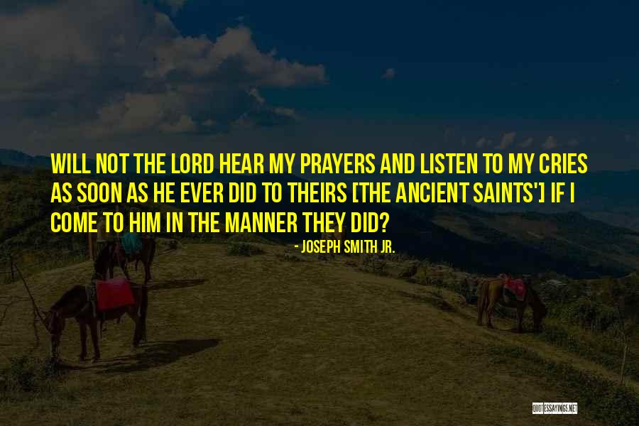 Prayers The Lord Quotes By Joseph Smith Jr. Prayers The Lord Quotes By Joseph Smith Jr.