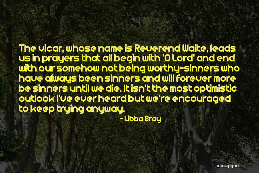 Prayers The Lord Quotes By Libba Bray Prayers The Lord Quotes By Libba Bray