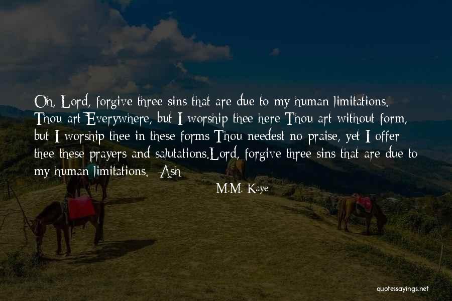 Prayers The Lord Quotes By M.M. Kaye Prayers The Lord Quotes By M.M. Kaye