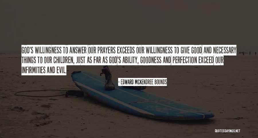 Prayers To God Quotes By Edward McKendree Bounds Prayers To God Quotes By Edward McKendree Bounds