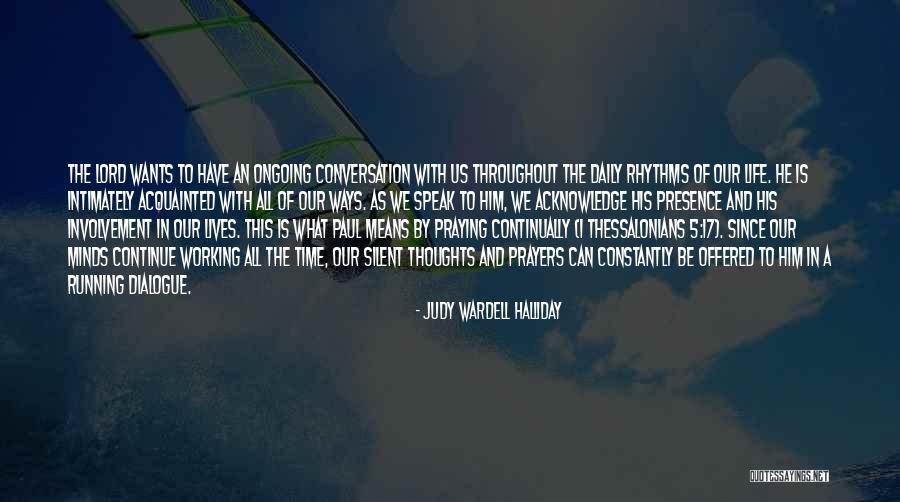Praying Continually Quotes By Judy Wardell Halliday Praying Continually Quotes By Judy Wardell Halliday