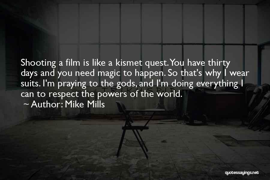 Praying Everything Will Okay Quotes By Mike Mills