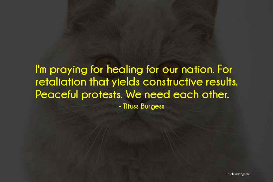 Praying For Healing Quotes By Tituss Burgess Praying For Healing Quotes By Tituss Burgess
