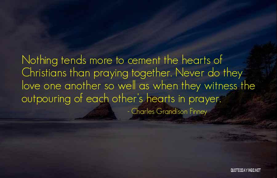 Praying For One Another Quotes By Charles Grandison Finney