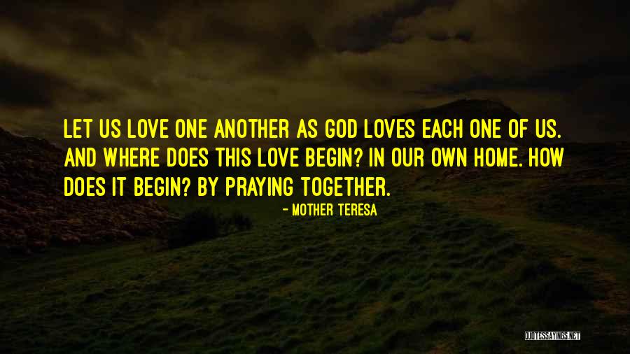 Praying For One Another Quotes By Mother Teresa