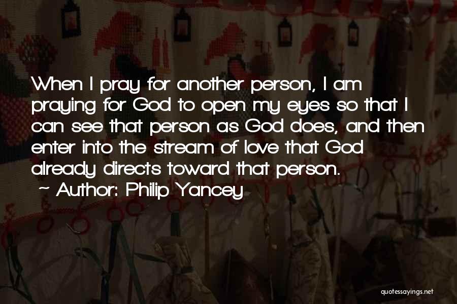 Praying For One Another Quotes By Philip Yancey