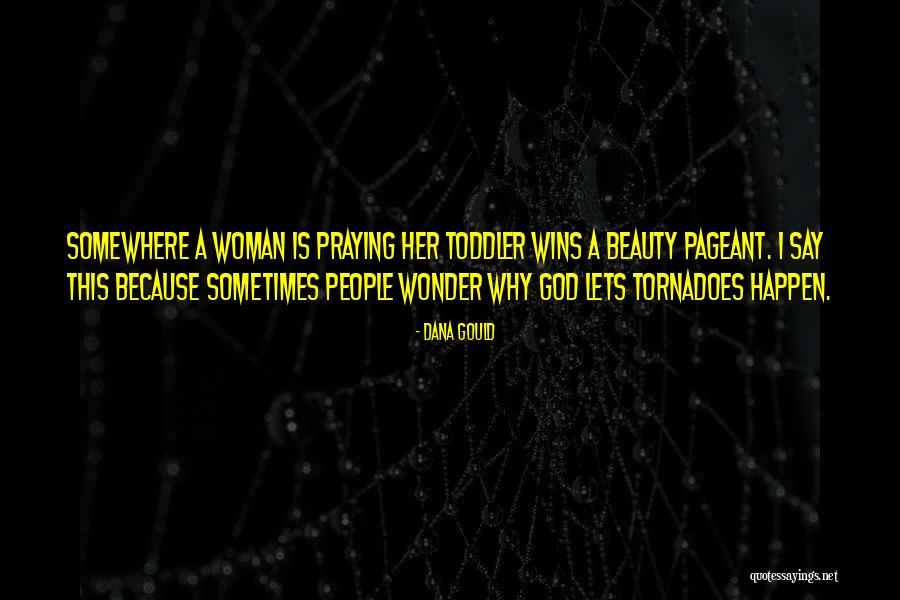 Praying For Other People Quotes By Dana Gould Praying For Other People Quotes By Dana Gould