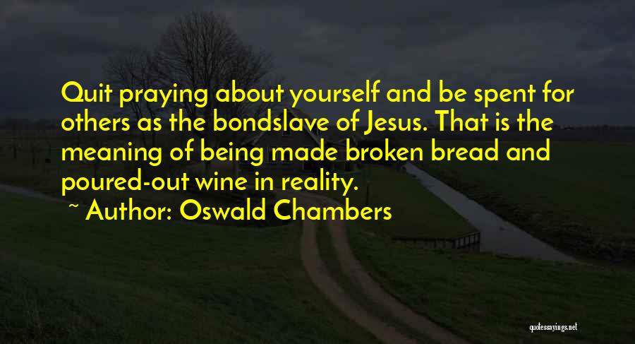 Praying For Others Quotes By Oswald Chambers