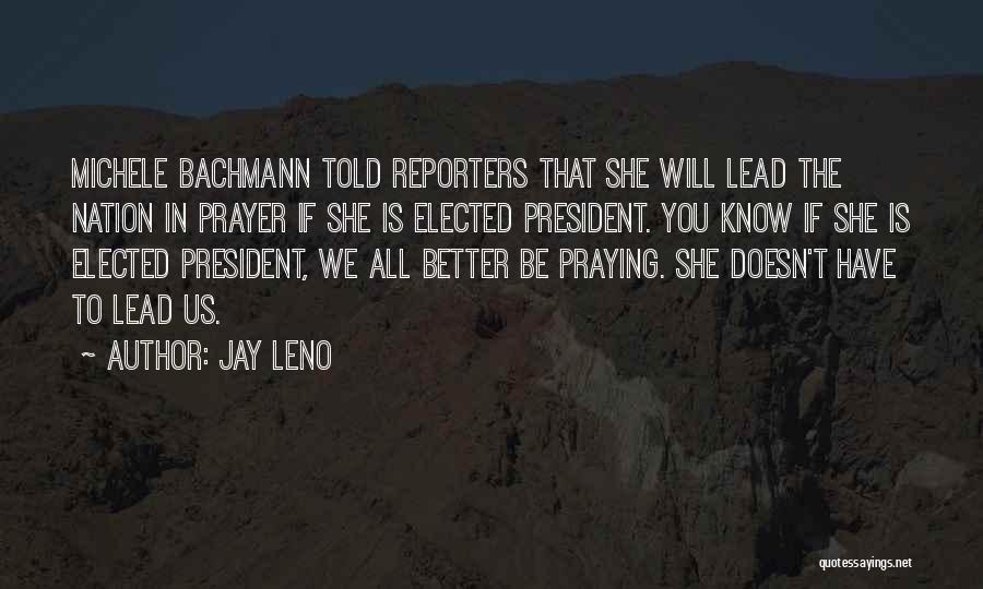 Praying For Our Nation Quotes By Jay Leno