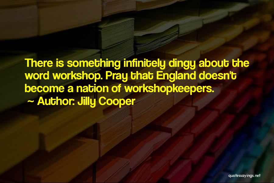 Praying For Our Nation Quotes By Jilly Cooper