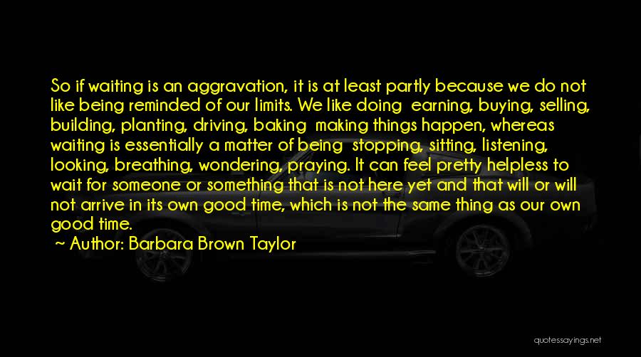 Praying For Someone Quotes By Barbara Brown Taylor