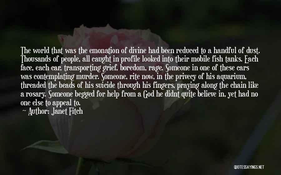 Praying For Someone Quotes By Janet Fitch
