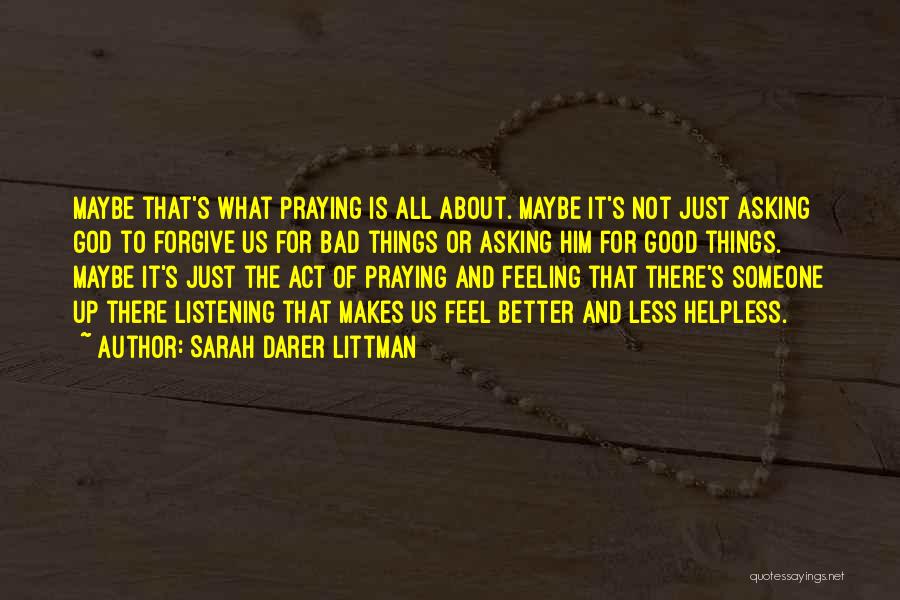 Praying For Someone Quotes By Sarah Darer Littman