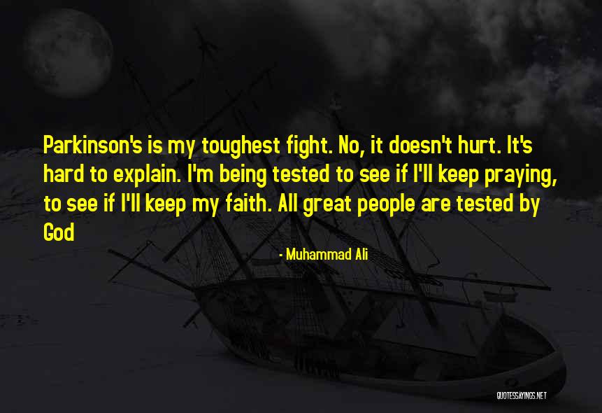 Praying For Someone Who Hurt You Quotes By Muhammad Ali