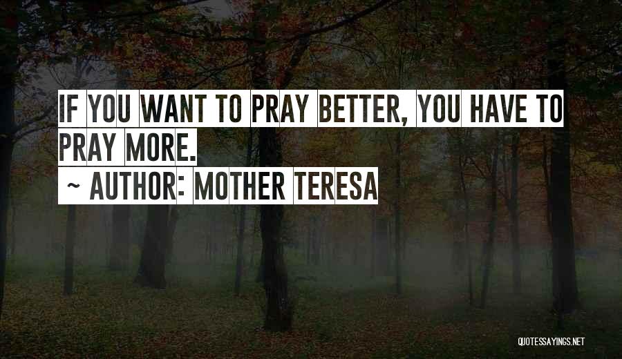 Praying For You To Get Better Quotes By Mother Teresa