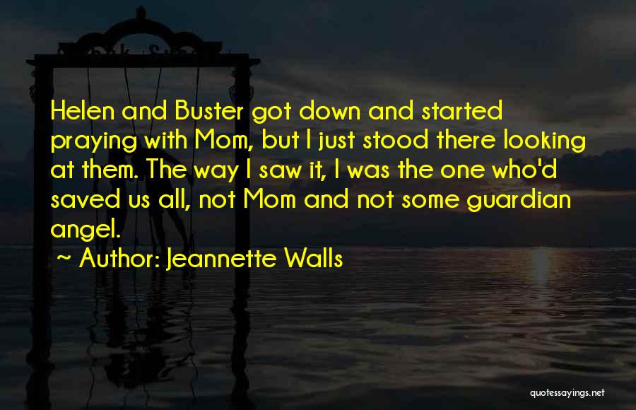 Praying For Your Mom Quotes By Jeannette Walls